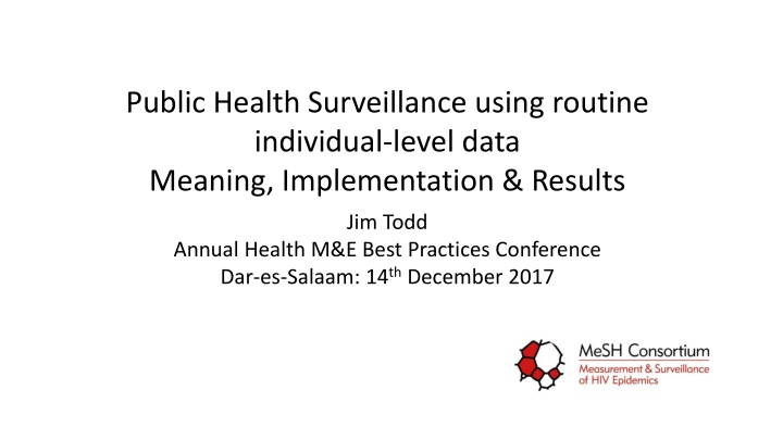 Public Health Surveillance Using Routine Data: Implementation & Results