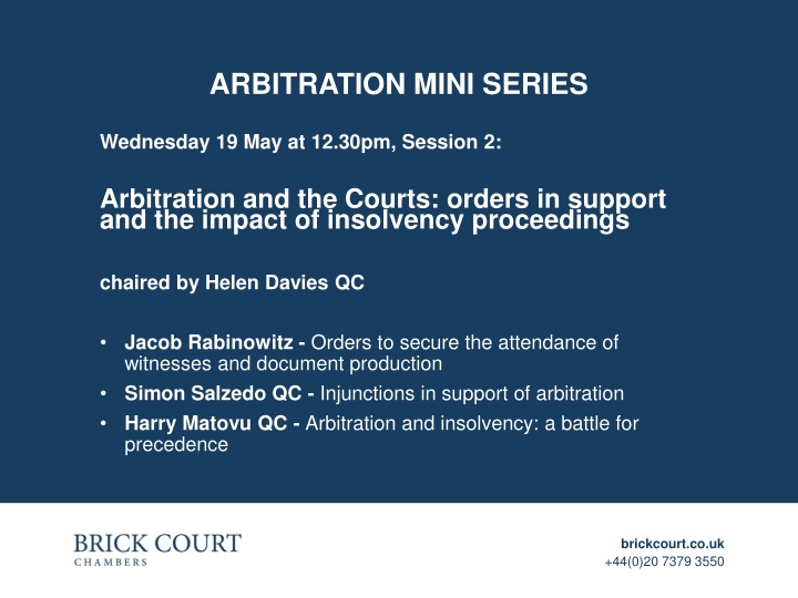 Arbitration and the Courts: Orders and Impact of Insolvency Proceedings