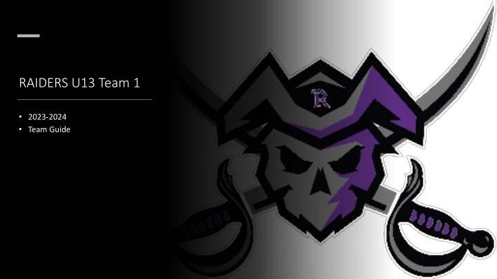 RAIDERS U13 Team Guide 2023-2024: Mission, Values, Rules & Goals