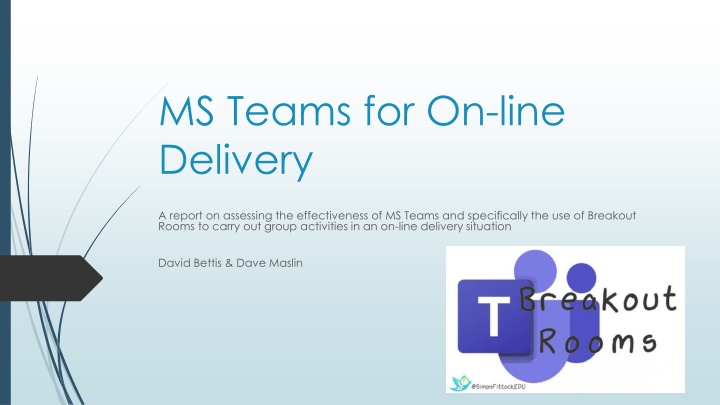 Assessing Effectiveness of MS Teams Breakout Rooms for Online Group Activities
