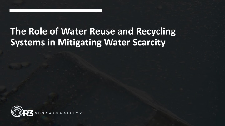 The Role of Water Reuse and Recycling Systems in Mitigating Water Scarcity