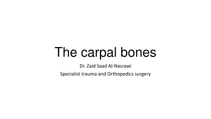 the carpal bones n.w