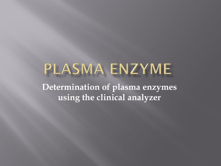 determination of plasma enzymes using n.w