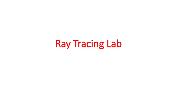 ray tracing lab ray tracing lab n.w