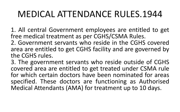medical attendance rules 1944 n.w