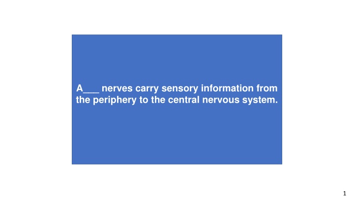 a nerves carry sensory information from n.w