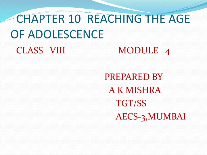 chapter 10 reaching the age of adolescence n.w