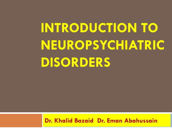 introduction to neuropsychiatric disorders n.w