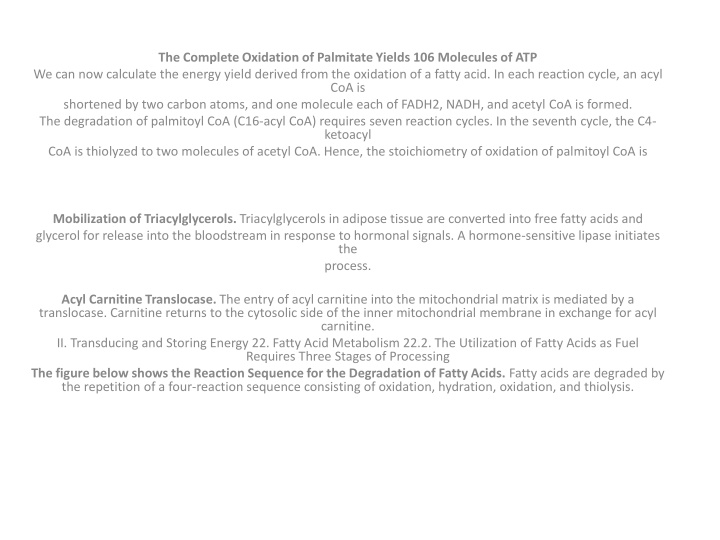 the complete oxidation of palmitateyields n.w