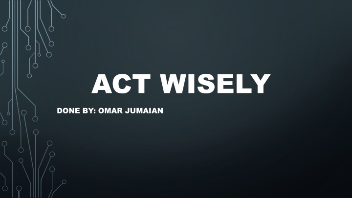 act wisely n.w