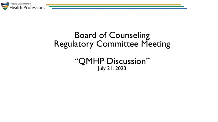 Board of Counseling Regulatory Committee Meeting - QMHP Discussion Summary