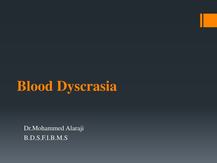 blood dyscrasia n.w