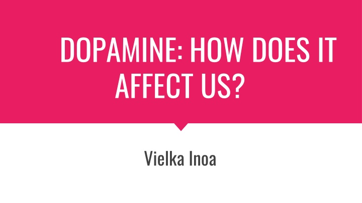 dopamine how does it affect us n.w