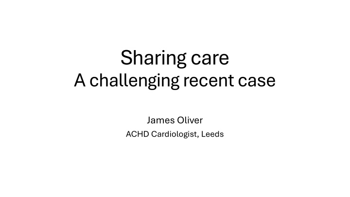 sharing care a challenging recent case n.w