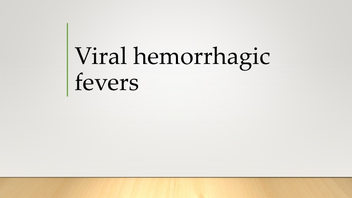 viral hemorrhagic fevers n.w