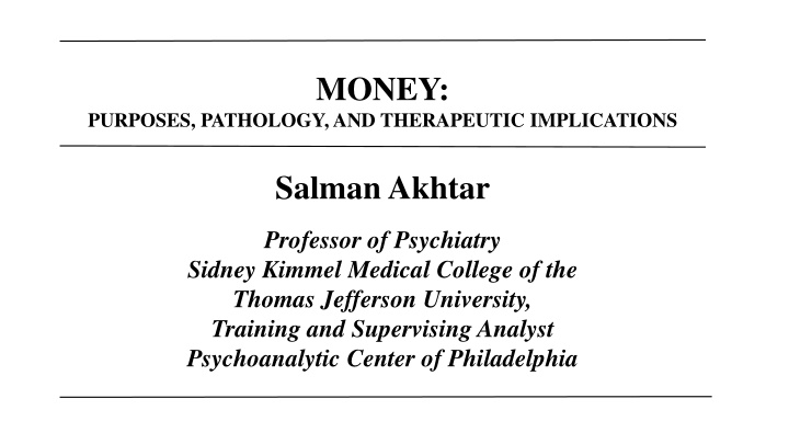 Money: Purposes, Pathology, and Therapeutic Implications