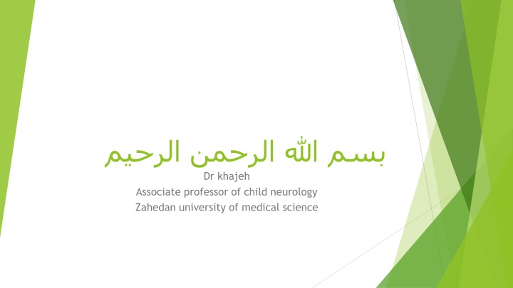 dr khajeh associate professor of child neurology n.w
