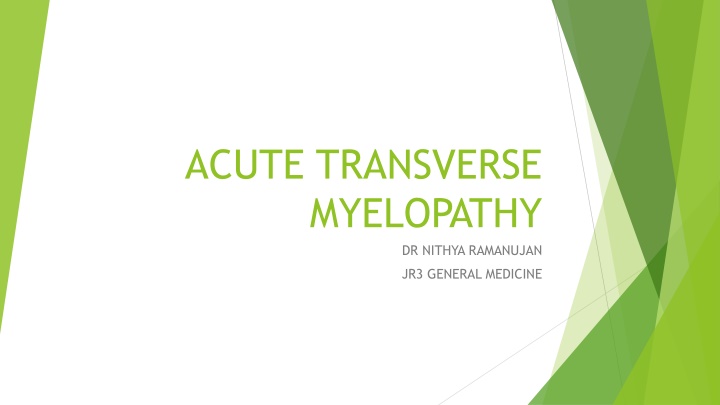 Overview of Acute Transverse Myelopathy and Its Manifestations