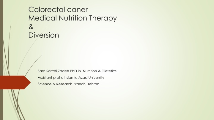 Colorectal Cancer: Medical Nutrition Therapy & Diversion