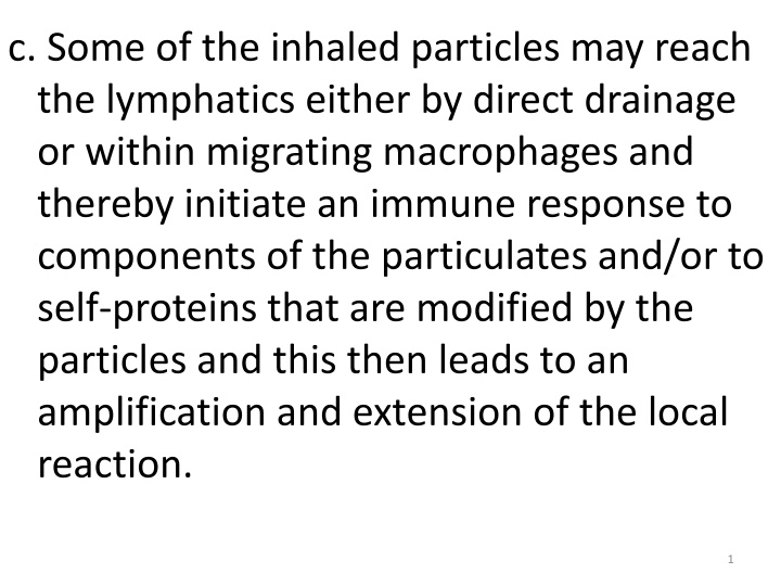 c some of the inhaled particles may reach n.w