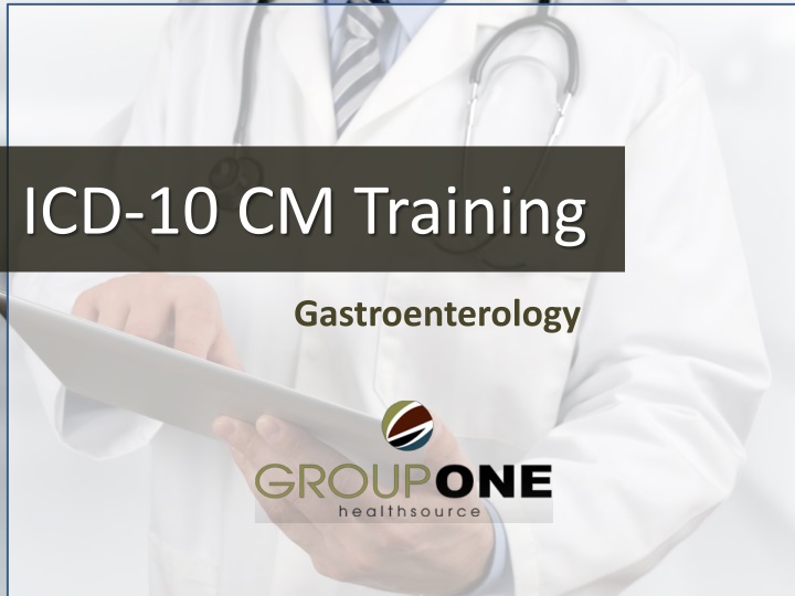 Essential ICD-10-CM Training for Gastroenterology