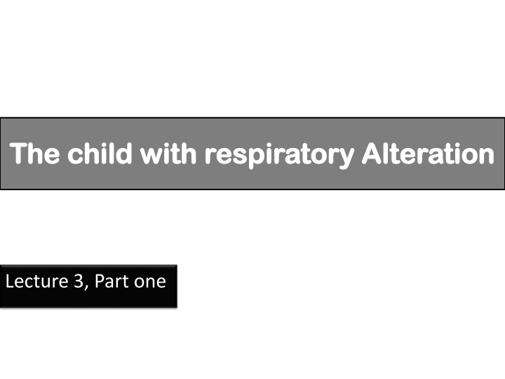 the child with respiratory alteration the child n.w