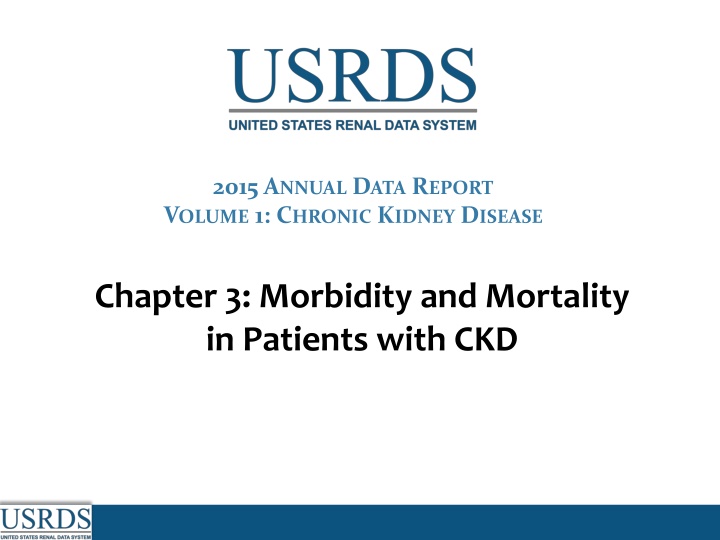 Morbidity and Mortality in Patients with Chronic Kidney Disease
