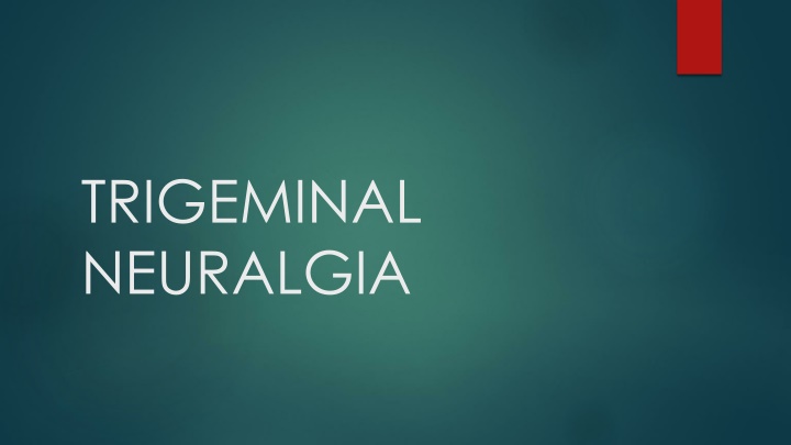 trigeminal neuralgia n.w