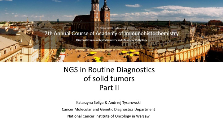 ngs in routine diagnostics of solid tumors part ii n.w