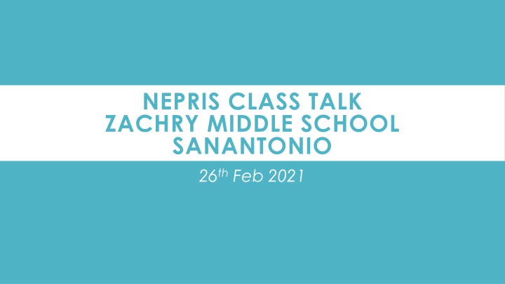 nepris class talk zachry middle school sanantonio n.w