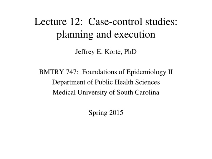 lecture 12 case control studies planning n.w