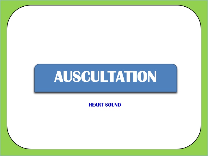 Heart Sounds: Normal S1 and S2