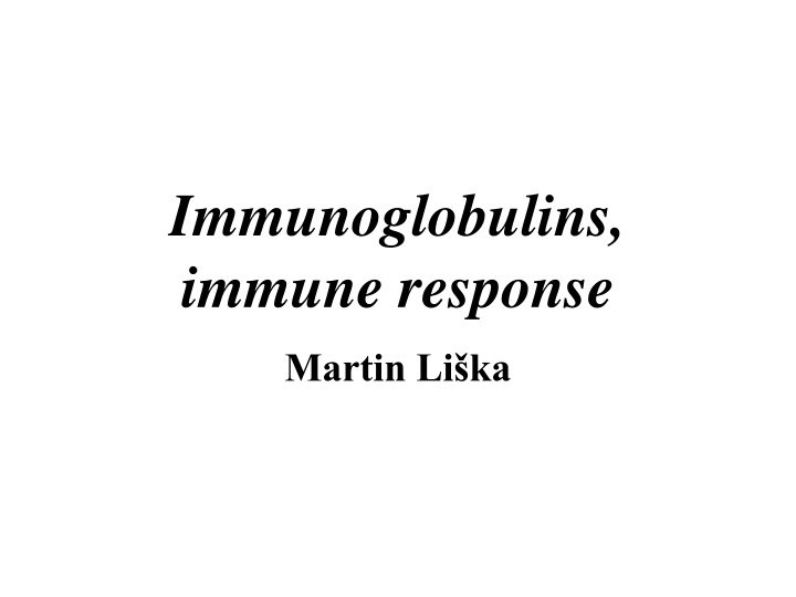 immunoglobulins immune response n.w