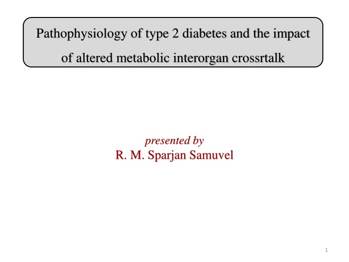 pathophysiology of type 2 diabetes and the impact n.w