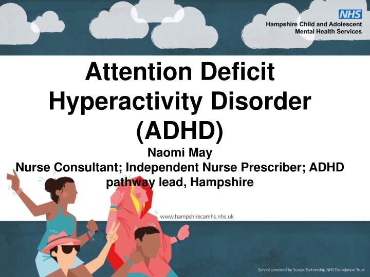 Attention Deficit Hyperactivity Disorder (ADHD)
