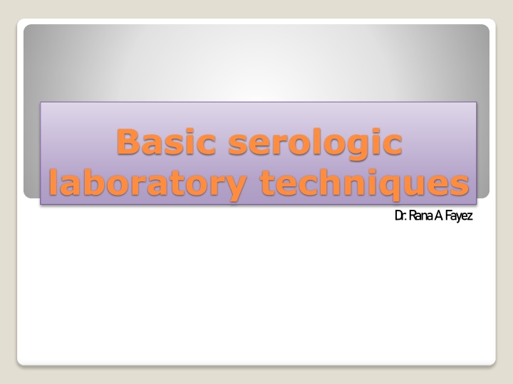 Serologic Laboratory Techniques Overview