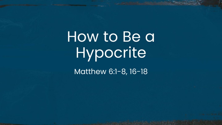how to be a hypocrite matthew 6 1 8 16 18 n.w