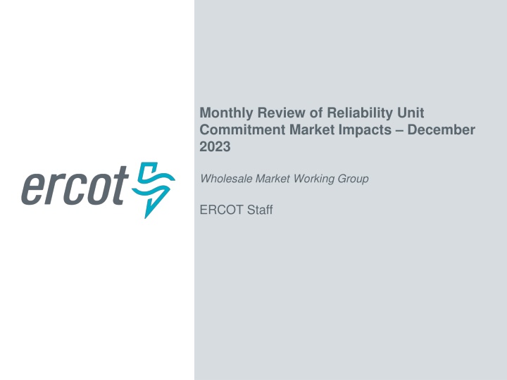 Monthly Review of Reliability Unit Commitment Market Impacts - December 2023