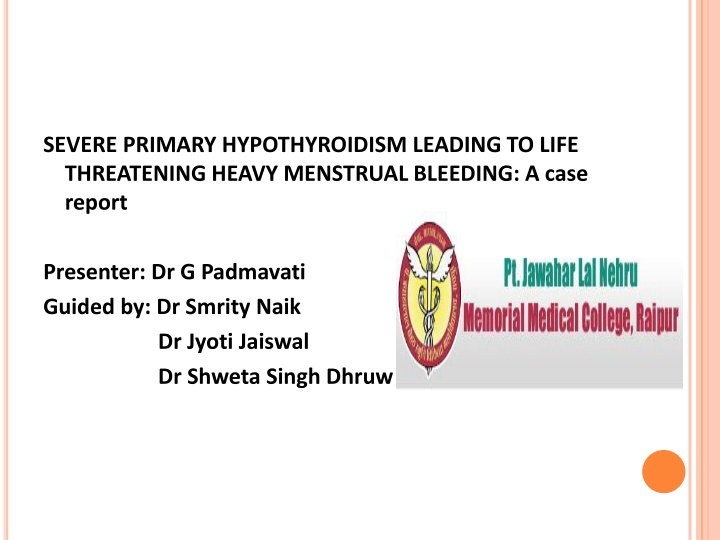 severe primary hypothyroidism leading to life n.w