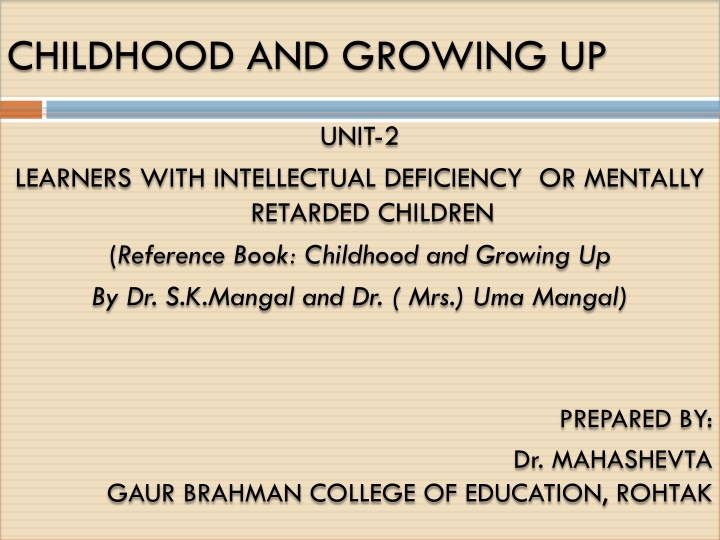 childhood and growing up n.w