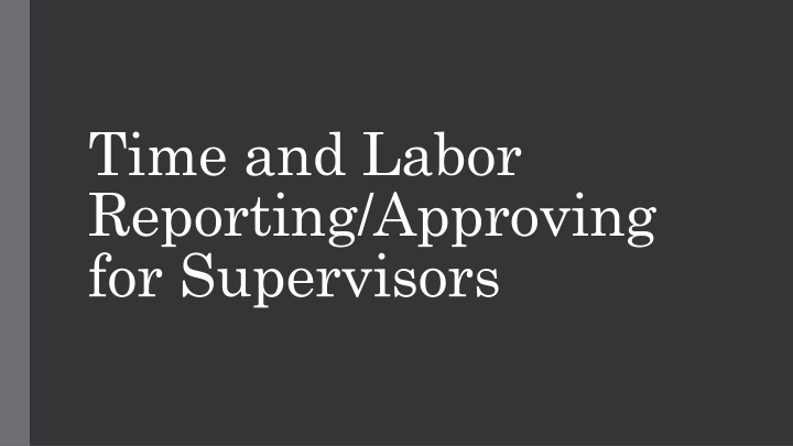 time and labor reporting approving for supervisors n.w