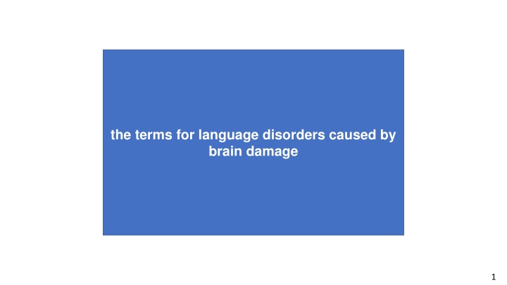 the terms for language disorders caused by brain n.w