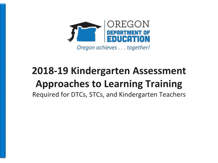 2018 19 kindergarten assessment approaches n.w
