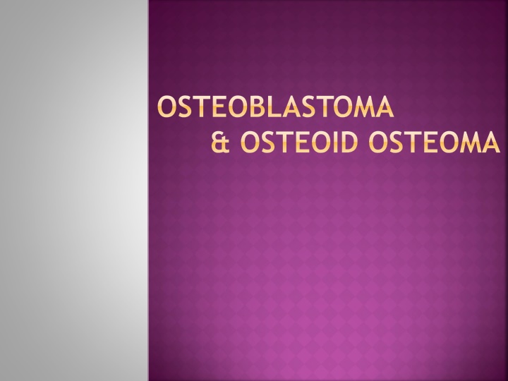 osteoblastoma osteoid osteoma n.w