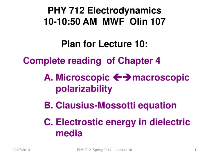 phy 712 electrodynamics 10 10 50 am mwf olin 107 n.w