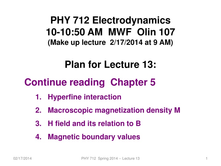 phy 712 electrodynamics 10 10 50 am mwf olin n.w