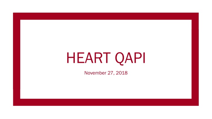 Heart QAPI Insights - Fiscal Year 2019