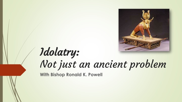 idolatry idolatry not just an ancient problem n.w