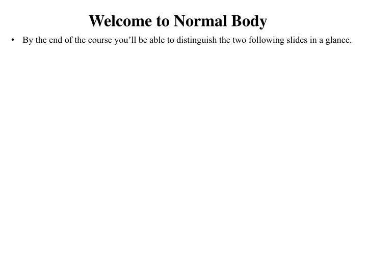 welcome to normal body n.w