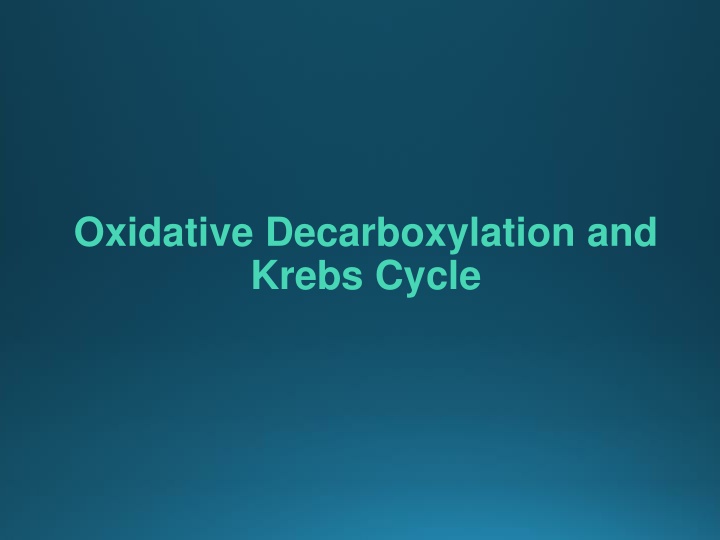 oxidative decarboxylation and krebs cycle n.w